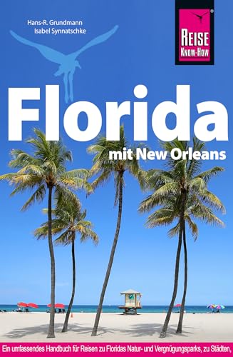 Reise Know-How Reiseführer Florida mit New Orleans