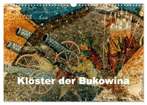 Klöster der Bukowina (Wandkalender 2026 DIN A3 quer), CALVENDO Monatskalender: Die schönsten Moldauklöster in Rumänien