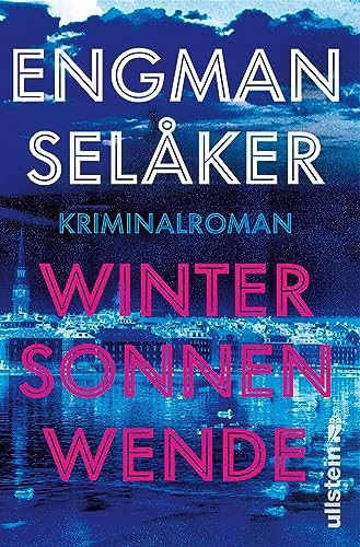 Wintersonnenwende: Kriminalroman | Atmosphärisch, nordisch, fesselnd: Der Nr.1-Bestseller aus Schweden!