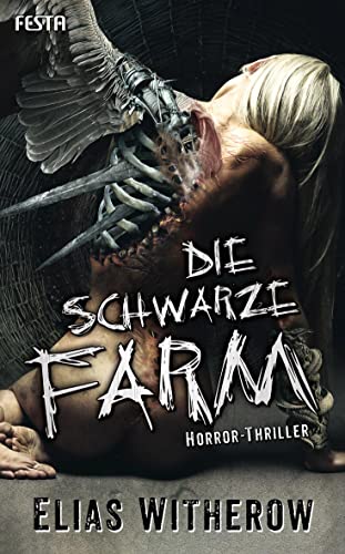 Die Schwarze Farm: Horror-Thriller