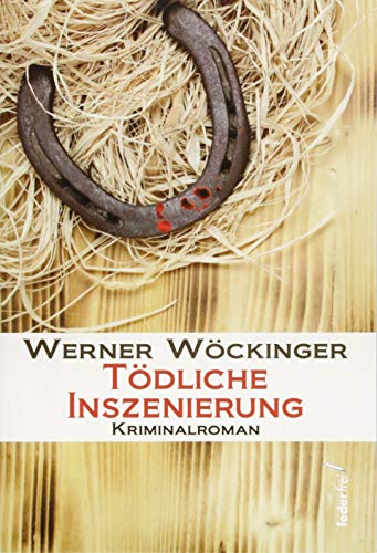 Tödliche Inszenierung