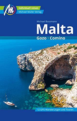 Malta Reiseführer Michael Müller Verlag: Gozo & Comino. Individuell reisen mit vielen praktischen Tipps (MM-Reisen)
