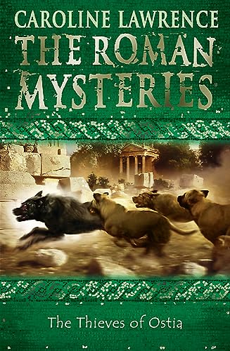 The Thieves of Ostia: Book 1 (The Roman Mysteries, Band 1)