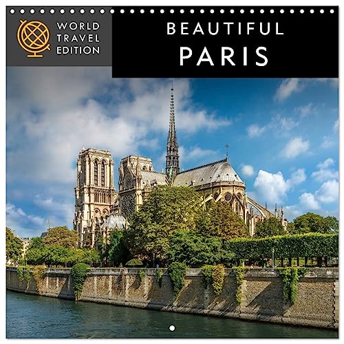 Beautiful Paris (Wall Calendar 2025 12 × 12 Inch) CALVENDO 12 Month Wall Calendar