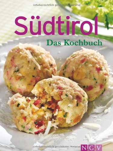 Südtirol - Das Kochbuch