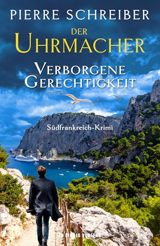 Der UHRMACHER — Verborgene Gerechtigkeit: Südfrankreich-Krimi