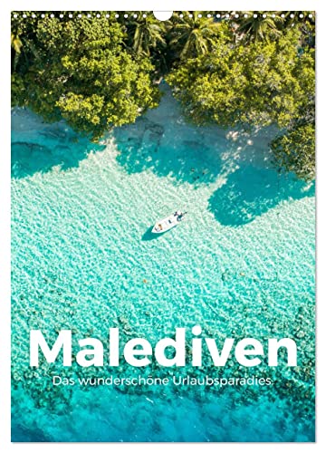 Malediven - Das wunderschöne Urlaubsparadies. (Wandkalender 2026 DIN A3 hoch), CALVENDO Monatskalender