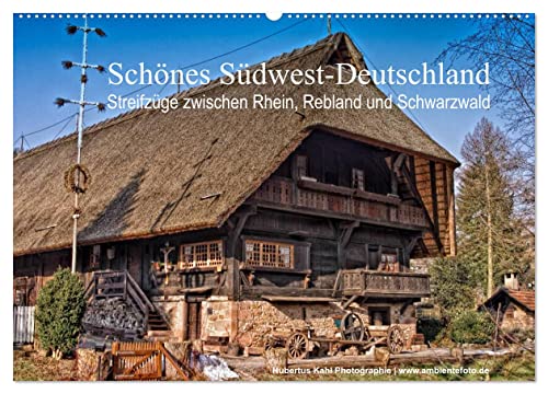 Schönes Südwest-Deutschland Streifzüge zwischen Rhein, Rebland und Schwarzwald (Wandkalender 2026 DIN A2 quer), CALVENDO Monatskalender: Da leben, wo andere Urlaub machen (CALVENDO Natur)