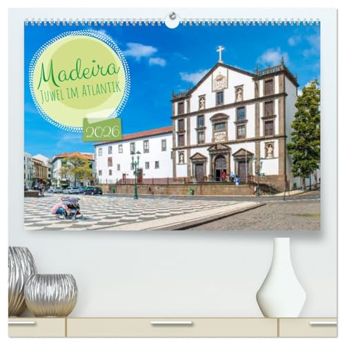 Madeira – Juwel im Atlantik (hochwertiger Premium Wandkalender 2026 DIN A2 quer), Kunstdruck in Hochglanz: Die schönsten Orte Madeiras in zwölf beeindruckenden Bildern. (CALVENDO Orte)