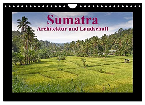 Sumatra – Architektur und Landschaft (Wandkalender 2026 DIN A4 quer), CALVENDO Monatskalender