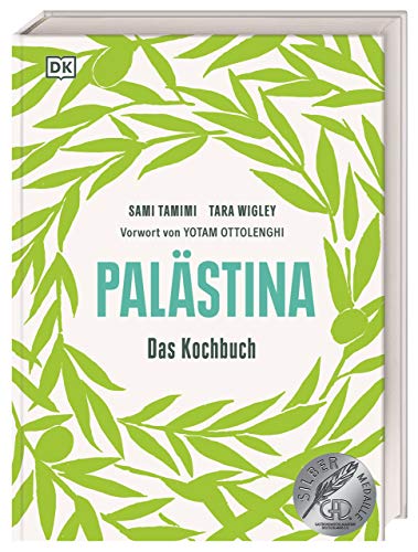 Palästina: Das Kochbuch im Leineneinband. 110 orientalische Rezepte. Mit einem Vorwort von Yotam Ottolenghi. Mehrfach ausgezeichnet