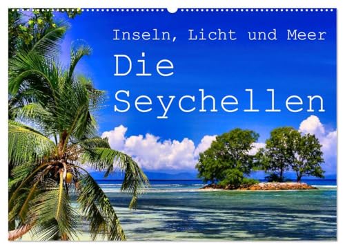 Inseln, Licht und Meer - die Seychellen (Wandkalender 2026 DIN A2 quer), CALVENDO Monatskalender: Die Seychellen begeistern mit ihren Inseln, dem klaren Licht und natürlich dem Meer (CALVENDO Orte)