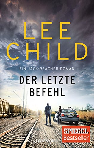 Der letzte Befehl: Ein Jack-Reacher-Roman (Die-Jack-Reacher-Romane, Band 16)