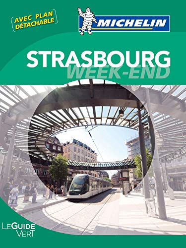 Le Guide Vert Week-end Strasbourg Michelin: Avec plan détachable