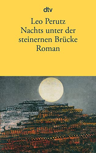 Nachts unter der steinernen Brücke: Roman