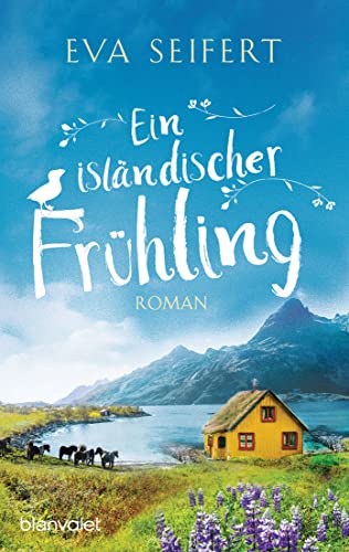 Ein isländischer Frühling: Roman