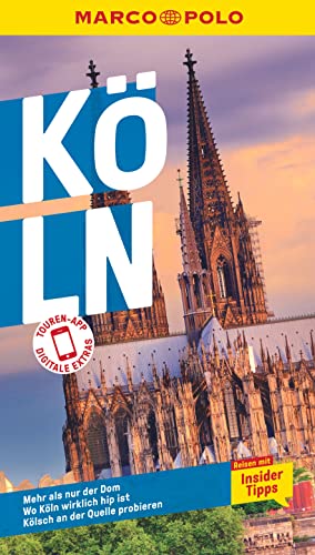 MARCO POLO Reiseführer Köln: Reisen mit Insider-Tipps. Inklusive kostenloser Touren-App