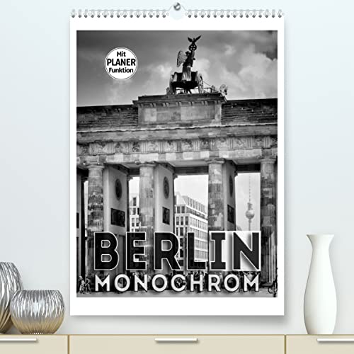 BERLIN in Monochrom (hochwertiger Premium Wandkalender 2024 DIN A2 hoch), Kunstdruck in Hochglanz