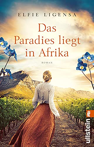 Das Paradies liegt in Afrika: Roman (Ein Südafrika-Roman, Band 2)