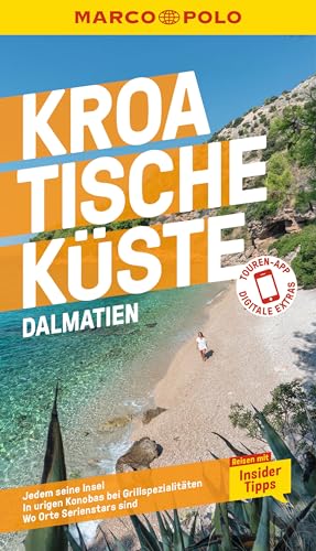 MARCO POLO Reiseführer Kroatische Küste Dalmatien: Reisen mit Insider-Tipps. Inkl. kostenloser Touren-App