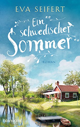 Ein schwedischer Sommer: Roman