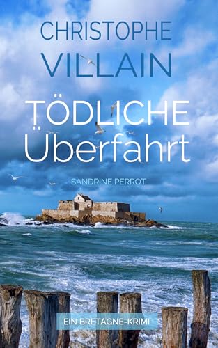 Sandrine Perrot: Tödliche Überfahrt