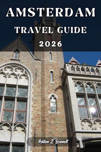 AMSTERDAM TRAVEL GUIDE: Your tourist guide to having a memorable stay while visiting this destination. (English Edition)