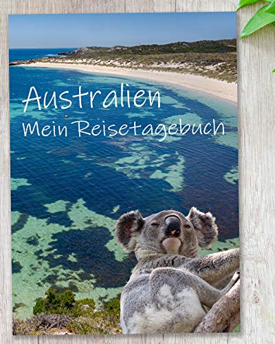 Reisetagebuch Australien zum Selberschreiben | Tagebuch - Notizbuch mit viel Abwechslung, spannenden Aufgaben, tollen Fotos uvm | gestalte deinen individuellen Reiseführer | Geschenkidee | Calmondo
