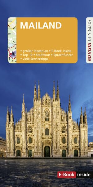 GO VISTA: Reiseführer Mailand: Mit Faltkarte und E-Book inside