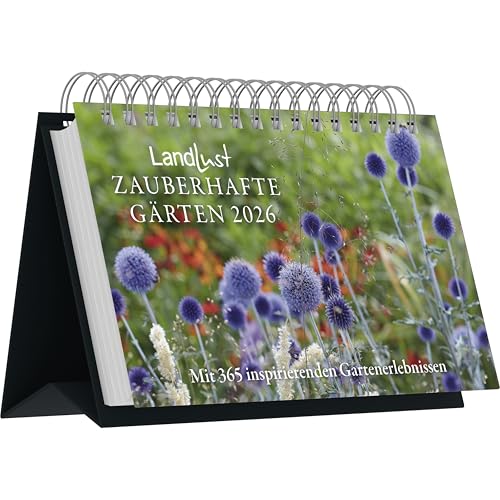 Landlust - Zauberhafte Gärten 2026 – Tischaufstellkalender 22×14 cm mit 365 Blättern, Gartenkalender im Landlust-Stil für Natur- & Pflanzenliebhaber: ... in die Welt der Blumen und grünen Oasen