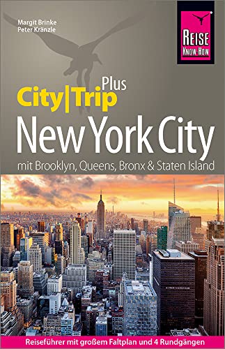 Reise Know-How Reiseführer New York City (CityTrip PLUS): mit großem Stadtplan, 4 Rundgängen und kostenloser Web-App.