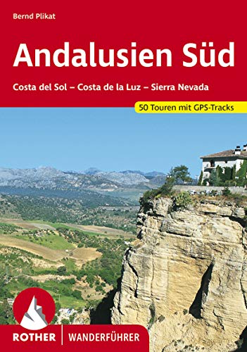 Andalusien Süd: Costa del Sol - Costa de la Luz - Sierra Nevada. 50 Touren. Mit GPS-Daten (Rother Wanderführer)