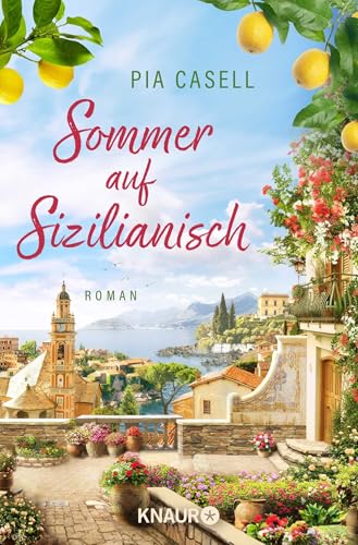 Sommer auf Sizilianisch: Roman | Humorvoller Italien-Roman zum Wohlfühlen – die perfekte Urlaubslektüre!
