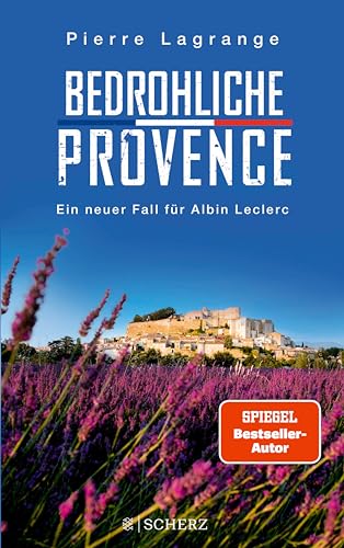 Bedrohliche Provence: Der perfekte Urlaubskrimi für den nächsten Provence-Urlaub (Ein Fall für Commissaire Leclerc 10)