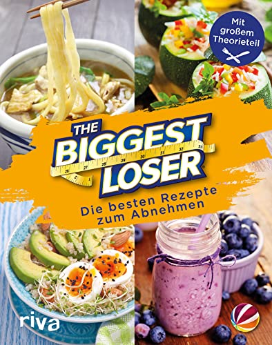 The Biggest Loser: Die besten Rezepte zum Abnehmen. Das Kochbuch zum erfolgreichen SAT.1-Format 'Leben Leicht gemacht – The Biggest Loser'