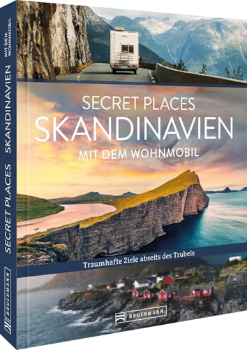 Secret Places Skandinavien mit dem Wohnmobil: Traumhafte Orte abseits des Trubels