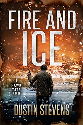 Fire and Ice: A Crime Action Thriller (English Edition)