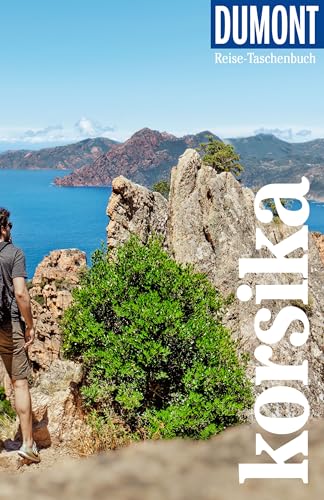 DUMONT Reise-Taschenbuch Reiseführer Korsika: Reiseführer plus Reisekarte. Mit individuellen Autorentipps und vielen Touren.