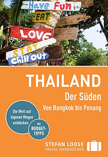 Stefan Loose Reiseführer Thailand Der Süden: mit Downloads aller Karten (Stefan Loose Travel Handbücher E-Book)
