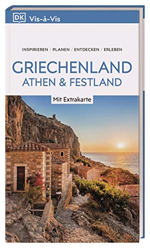 Vis-à-Vis Reiseführer Griechenland, Athen & Festland: Mit wetterfester Extra-Karte und detailreichen 3D-Illustrationen