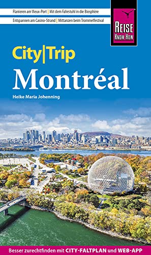 Reise Know-How CityTrip Montréal: Reiseführer mit Stadtplan und kostenloser Web-App