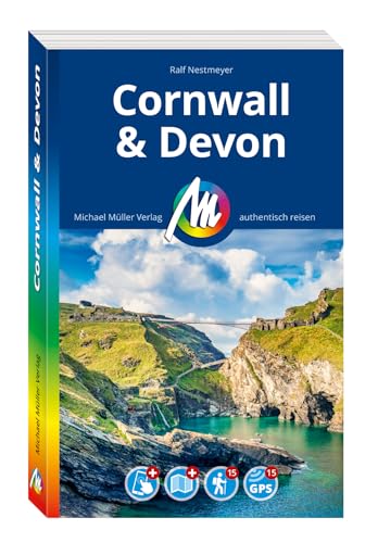 MICHAEL MÜLLER REISEFÜHRER Cornwall & Devon: 100% authentisch, aktuell und vor Ort recherchiert. Inkl. App. (MM-Reisen)