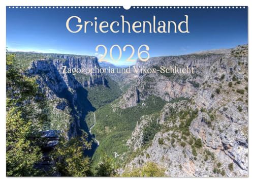 Griechenland 2026 - Zagorochoria und Vikos-Schlucht (Wandkalender 2026 DIN A2 quer), CALVENDO Monatskalender: Griechenlands grüner Nordwesten in Bildern (CALVENDO Orte)