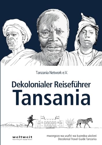 Dekolonialer Reiseführer Tansania: Lese- und Arbeitsbuch für deine dekoloniale Lernreise