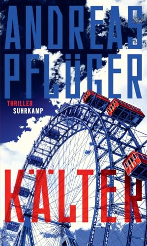 Kälter: Thriller | Ein spektakulärer Spionagethriller rund um den Mauerfall | Mit exklusivem Farbschnitt in der ersten Auflage