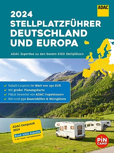 ADAC Stellplatzführer 2024 Deutschland und Europa: Über 6100 Stellplätze - mit rund 550 Bauernhöfen und Weingütern (ADAC CampingFührer)