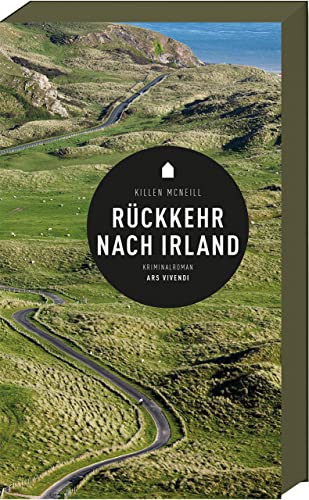 Rückkehr nach Irland: Ein fesselnder Kriminalroman voller Geheimnisse und Spannung - Tauche ein in die düstere Welt der Ermittlungen