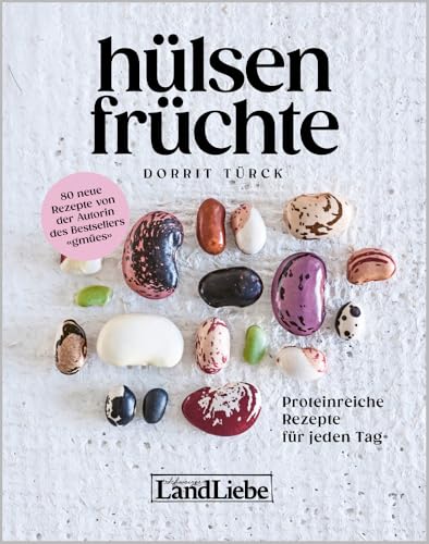 Hülsenfrüchte: Proteinreiche Rezepte für jeden Tag