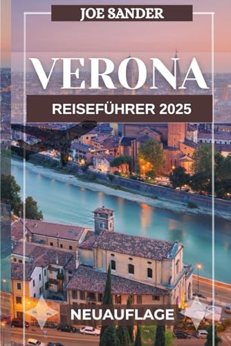 Verona Reiseführer 2025