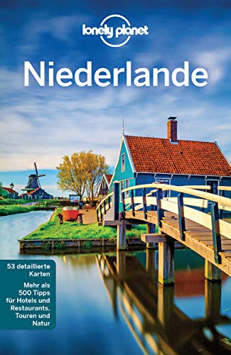 Lonely Planet Niederlande: mit Downloads aller Karten (Lonely Planet Reiseführer E-Book)